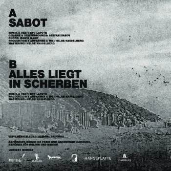 MPC LAFOTE -  Sabot / Alles liegt in Scherben //    ltd. 7"